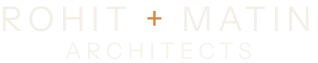 Rohit + Matin Architects